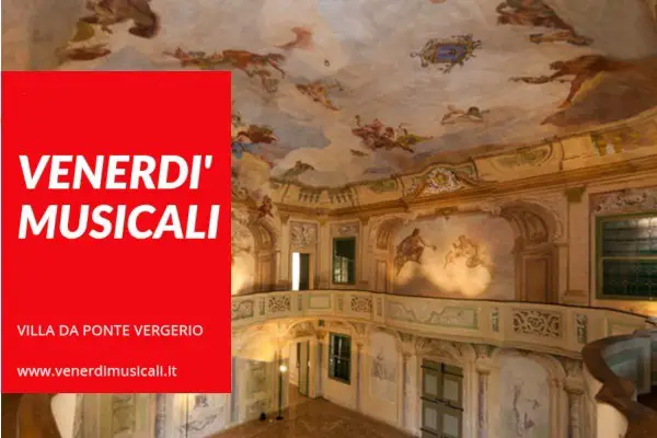 venerdì musicali rassegna di musica classica Villa da Ponte Cadoneghe Padova